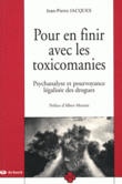 Pour en finir avec les toxicomanies